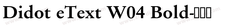 Didot eText W04 Bold字体转换